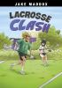 Book cover for "Lacrosse clash".