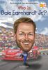 Book cover for "Who is Dale Earnhardt Jr.?".