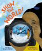 Book cover for "Show the world!"
