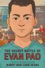 Book cover for "The secret battle of Evan Pao"