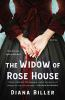 Book cover for "The widow of Rose House"