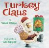 Book cover for "Turkey Claus".