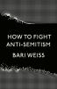 Book cover for "How to fight anti-Semitism"