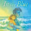Book cover for "In the blue"