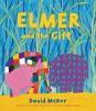 Book cover for "Elmer and the gift".