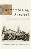 Book cover for "Remembering survival"