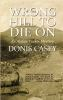 Book cover for "The wrong hill to die on".