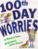 Book cover for "100th day worries"