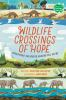 Book cover for "Wildlife crossings of hope".