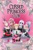 Book cover for "Cursed Princess Club".