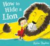 Book cover for "How to hide a lion"