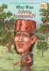 Book cover for "Who was Johnny Appleseed?".