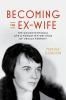 Book cover for "Becoming the ex-wife"