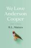 Book cover for "We love Anderson Cooper"