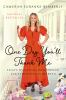 Book cover for "One day you'll thank me"