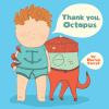 Book cover for "Thank you, Octopus"