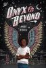 Book cover for "Onyx & beyond"