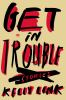 Book cover for "Get in trouble"