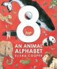 Book cover for "8, an animal alphabet"