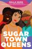 Book cover for "Sugar Town queens"