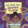 Book cover for "We miss you, George Floyd"