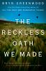 Book cover for "The reckless oath we made"