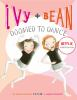 Book cover for "Ivy + Bean doomed to dance".