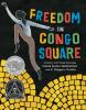 Book cover for "Freedom in Congo Square"