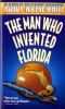 Book cover for "The man who invented Florida"