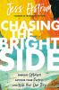 Book cover for "Chasing the bright side"