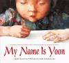 Book cover for "My name is Yoon".