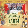 Book cover for "A simple Christmas on the farm".