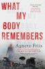 Book cover for "What my body remembers"