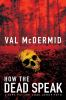 Book cover for "How the dead speak".