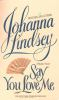 Book cover for "Say you love me".