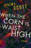 Book cover for "When the corn is waist high"