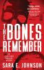 Book cover for "The bones remember".