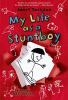Book cover for "My life as a stuntboy".