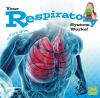 Book cover for "Your respiratory system works!".