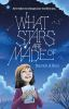 Book cover for "What stars are made of"