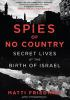Book cover for "Spies of no country"