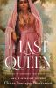 Book cover for "The last queen"