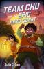 Book cover for "Team Chu and the epic hero quest".