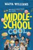 Book cover for "Middle-school cool"
