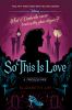 Book cover for "So this is love".