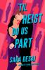 Book cover for "'Til heist do us part".