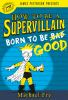 Book cover for "Born to be good".