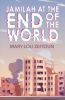 Book cover for "Jamilah at the end of the world"