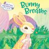 Book cover for "Bunny breaths".