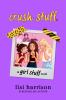 Book cover for "Crush stuff".